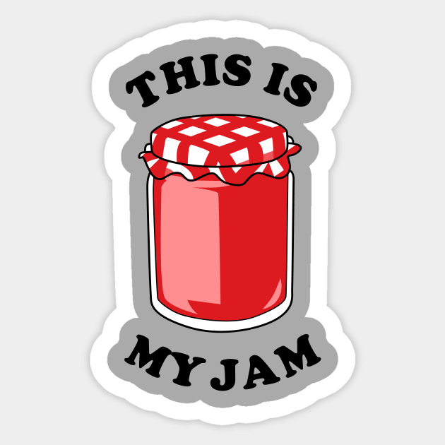 This Is My Jam Sticker by dumbshirts